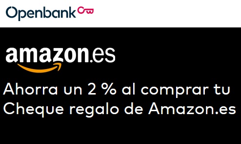 soporte intimidad conveniencia Openbank ofrece ahora un descuento del 2% si compras un Cheque Amazon